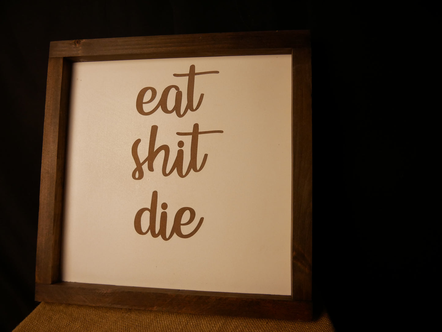 Eat Shit Die