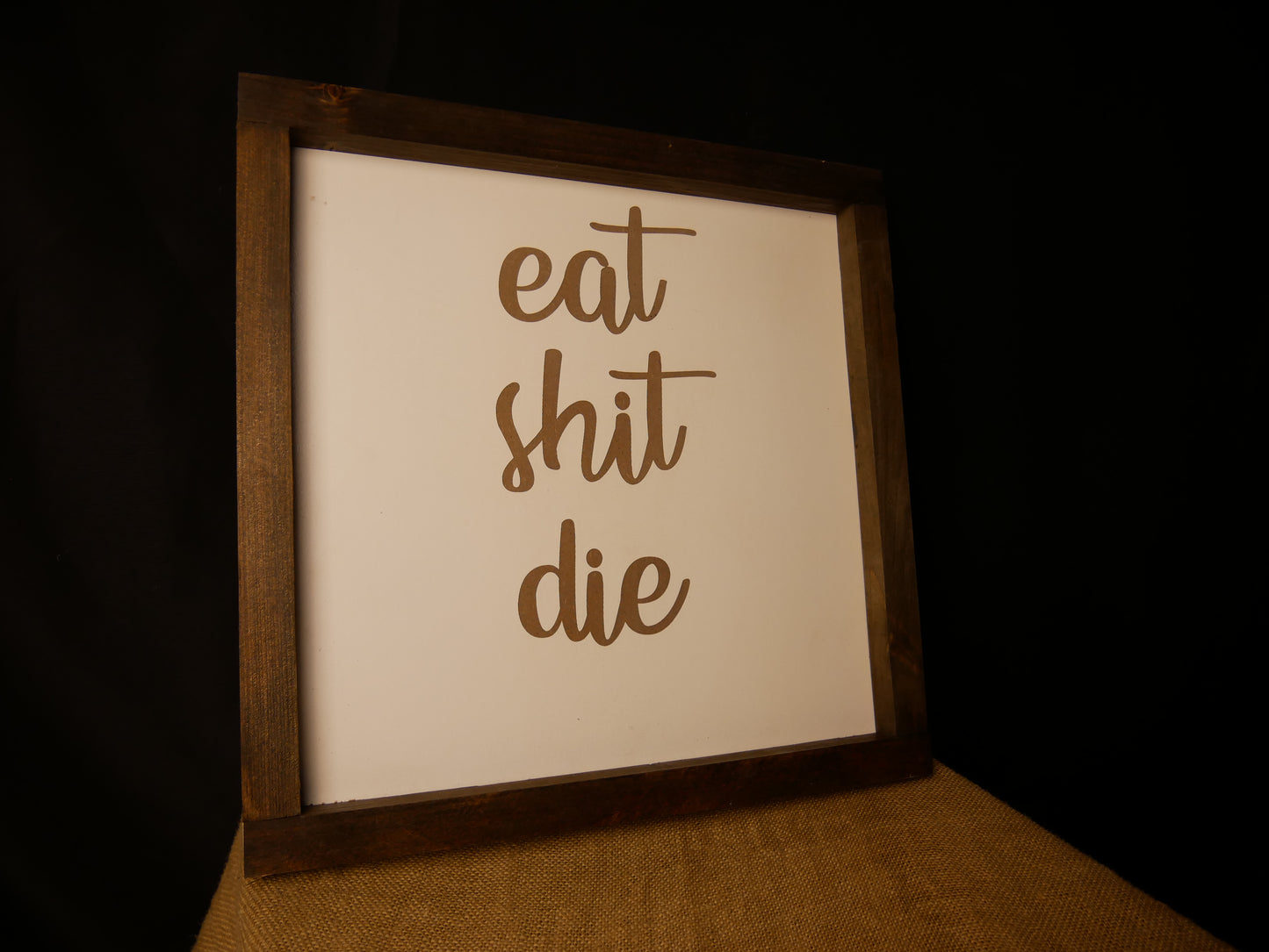 Eat Shit Die